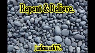 Repent Believe