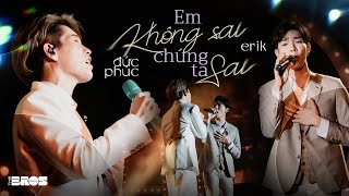 Em Không Sai, Chúng Ta Sai - Đức Phúc & Erik live at #inthemoonlight