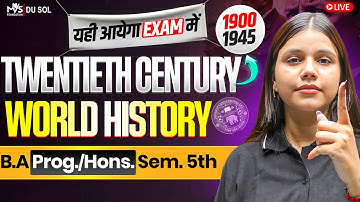 Twentieth Century World History 1900-1945 | B.A Prog/Hons Sem. 5th | Important Questions with Answer