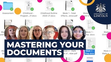 Mastering Your DOCUMENTS | University of Lincoln