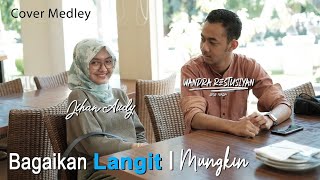 BAGAIKAN LANGIT medley MUNGKIN  | Jihan Audy X Wandra | cover