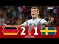 Germany 2 x 1 Sweden ● 2018 World Cup Extended Goals & Highlights HD