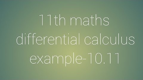 11th maths chapter-10 differential calculus example-10.11