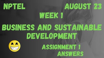 Assignment 1 | Business And Sustainable Development Week 1 | NPTEL @HanumansView