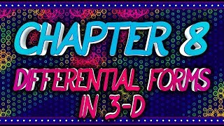 CalcBLUE 4 : Ch. 8 : DIFFERENTIAL FORMS IN 3-D : INTRO