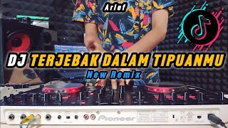 DJ TERJEBAK DALAM TIPUANMU - Arief - DJ VIRAL TIKTOK TERBARU 2024