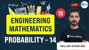 Probability - 14 | Lec 15 | Engineering Mathematics | GATE (All Branches) 2021 Exam