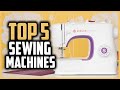 ✅Top 5 Best Sewing Machines of 2023