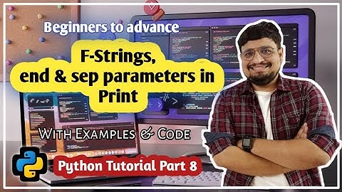 Advanced Print in Python | f-Strings, end & sep Parameters Explained | Python for Beginners Ep 8