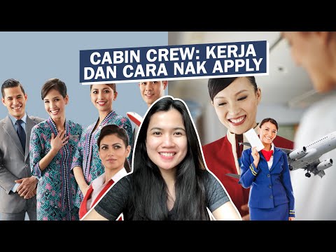 Cabin Crew: Kerja dan Cara Nak Apply