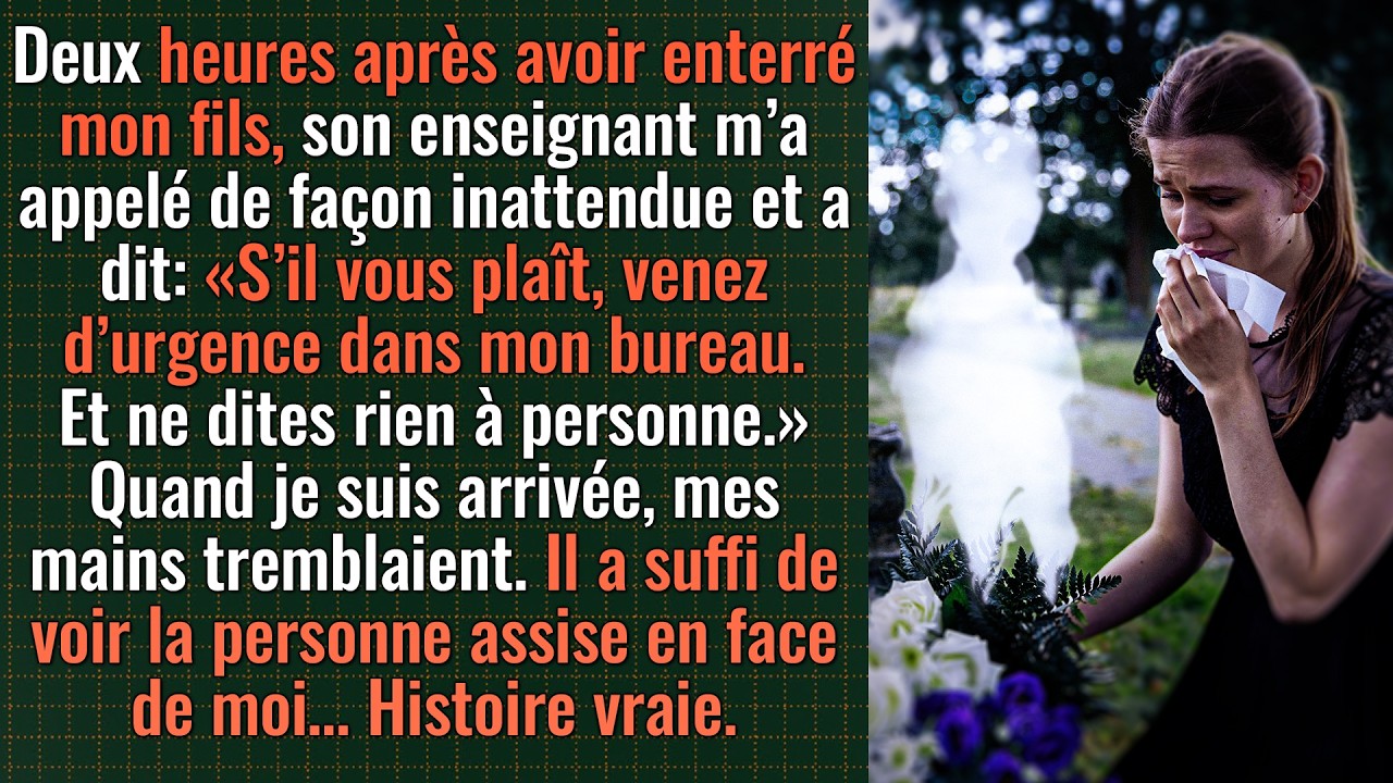 «Approchez, je dois vous montrer quelque chose», dit le professeur après les funérailles de mon fils