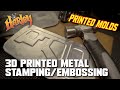 Metal Stamping/Embossing with 3D Printed Molds - It's EASY!