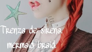Turorial cabello trenza de sirena | Mermaid braid tutorial. ‍♀