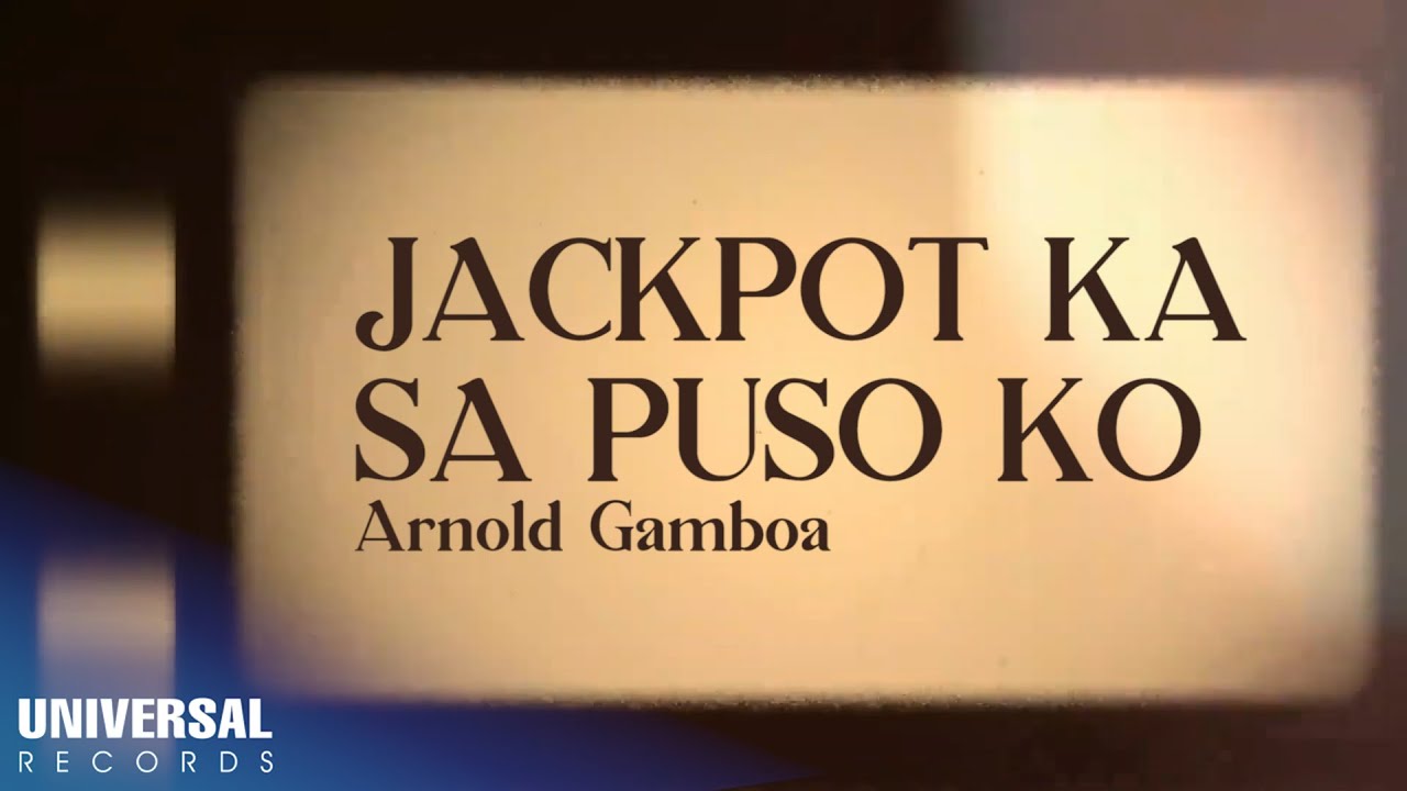 Arnold Gamboa - Jackpot Ka Sa Puso Ko (Official Lyric Video)