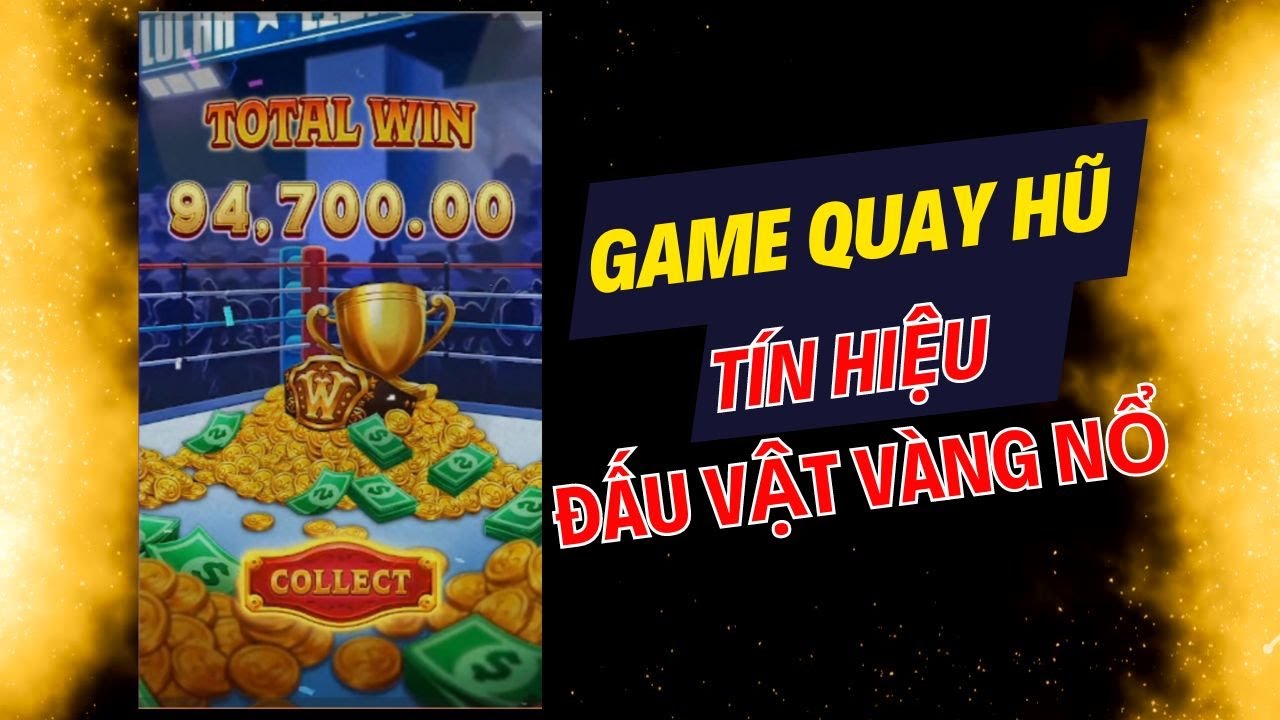 bánh xe v slot Game Quay Hũ Tín Hiệu Đấu Vật Vàng Nổ Nổ Hũ Online Uy Tín