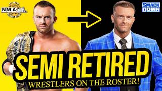 SEMI RETIRED | Wrestlers on the Roster!