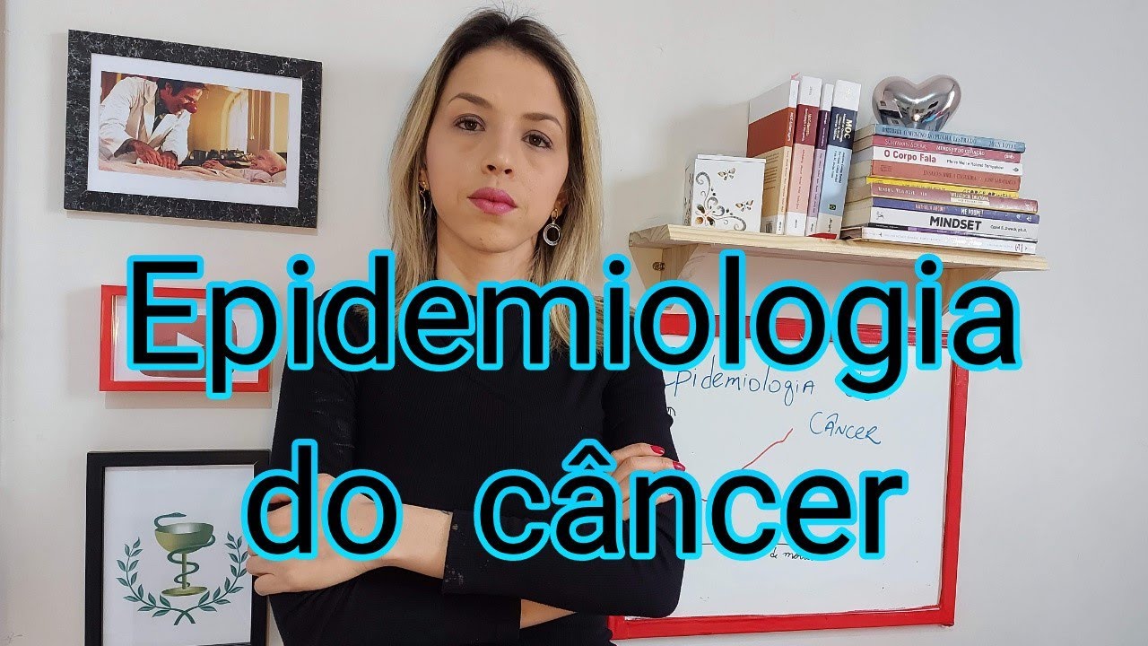 Epidemiologia do câncer - YouTube