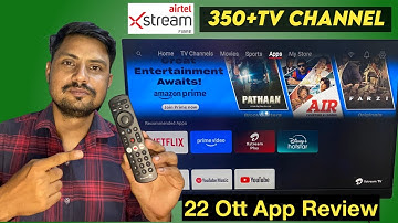 Airtel Xstream Fiber Plan 599 All TV Channel & Ott Detail Review || Set Top Box Full Channel List