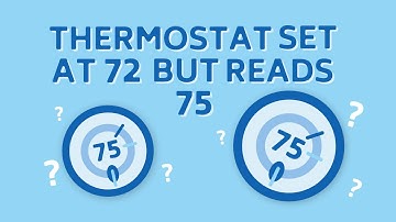 Thermostat Set At 72 But Reads 75 [Quick-Fix]