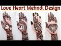 Simple and Attractive Love Heart Mehndi Design- Easy Mehndi for Beginners - Stylish Mehendi Designs