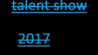 OMS talent show 2017 part 2