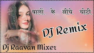 Balo Ke Niche Choti - New Instagram Viral Song 2026 | 3D Hyper Brazil Dance Mix | Dj Raavan Mixer...