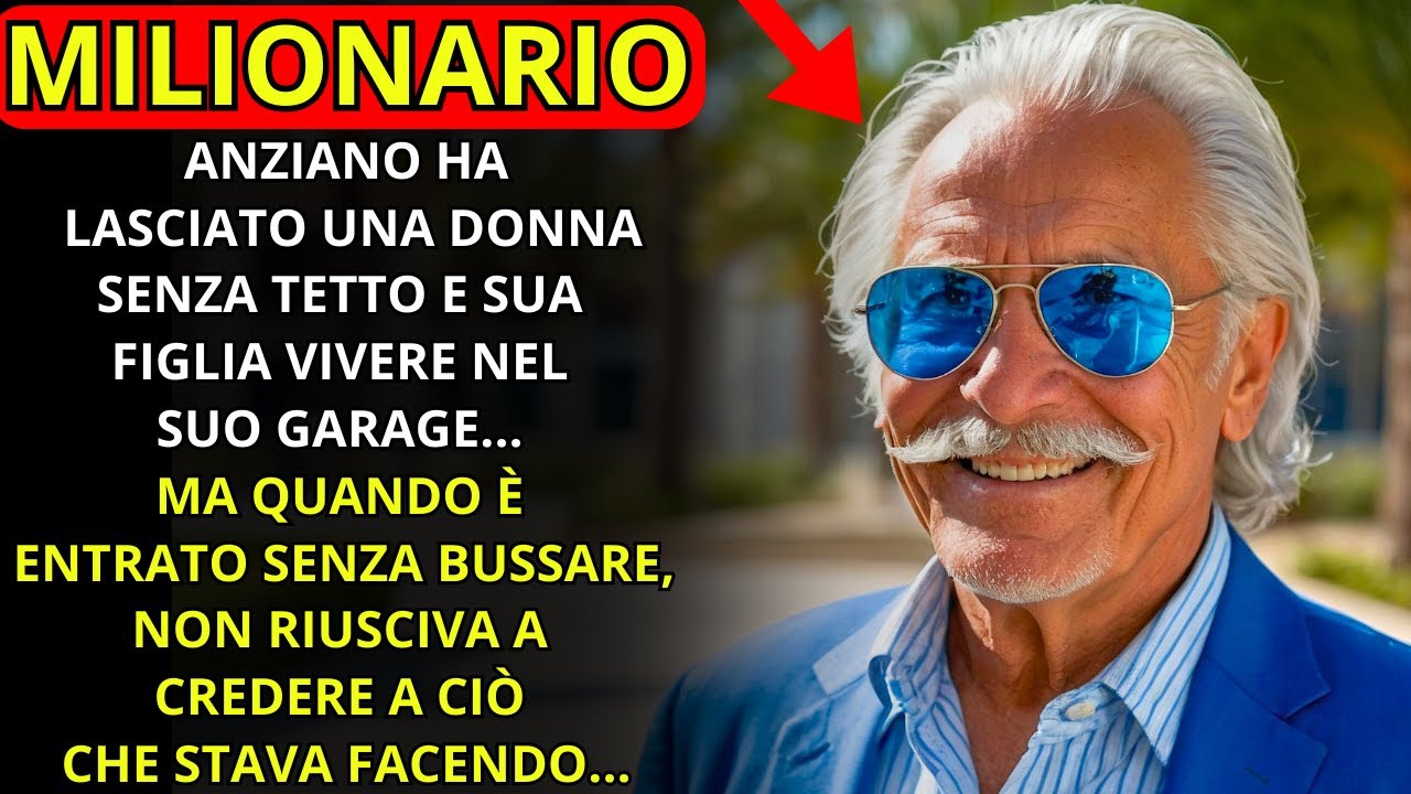 UN MILIONARIO ANZIANO HA PERMESSO A UNA SENZATETTO E A SUA FIGLIA DI ...