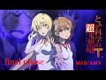 【4K】【MAD/AMV】final phase(歌詞付き)【とある科学の超電磁砲T】
