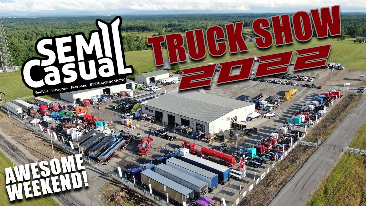 Semi Casual Truck Show 2022 YouTube