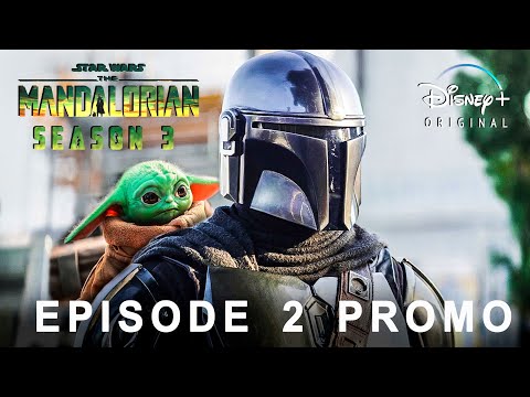 The Mandalorian Season 3 Episode 2 PROMO Trailer | Disney+ | mandalorian season 3 episode 2 trailer