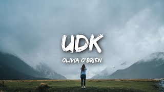 Olivia O'Brien - UDK (Lyrics) chords