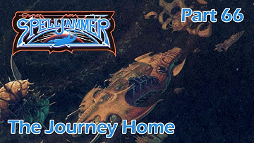 AD&D Spelljammer: The Journey Home — Part 66 — AD&D 2nd Edition Spelljammer Campaign