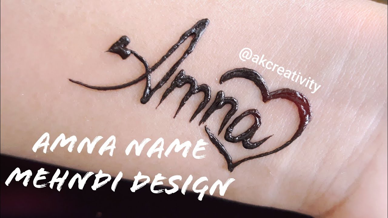 Amna Name Tattoo Mehndi Design How To Write Name Amna With Mehndi Henna Calligraphy Youtube