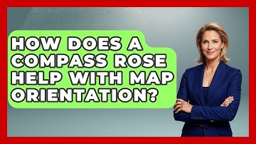 How Does A Compass Rose Help With Map Orientation? - The Student Atlas