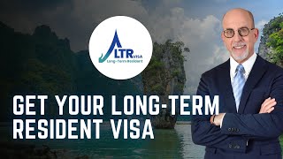 Thailand’s Long-Term Resident (LTR) Visa