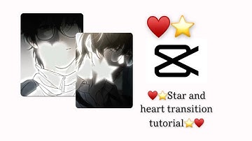 Star and heart transition tutorial for edits. On CapCut.