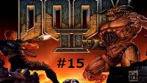 Brutal Doom 2 Gameplay   Playthrough   Walkthrough   Ultra Violence   part 15   1080p HD]