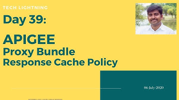 Apigee | Create Proxy Bundle  | Create Response Cache Policy | Techlightning
