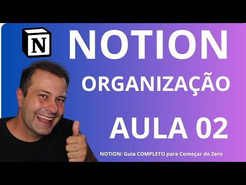 How NOTION Works: First Steps - FREE TUTORIAL - Lesson 02