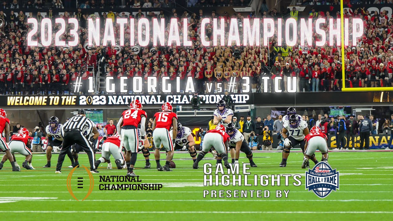 2023 College Football Playoff National Championship: #1 Georgia vs. #3 TCU  