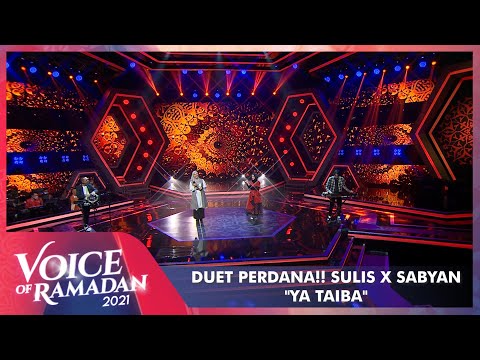 Paling Ditunggu!! Sulis Ft Sabyan - Ya Taiba | VOICE OF RAMADAN 2021