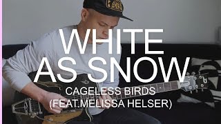 Cageless Birds // White as Snow (feat. Melissa Helser) - guitar cover/tutorial