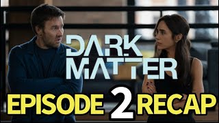 Dark Matter Season 1 Episode 2 Recap! Trip of a Lifetime by The Recaps 772 views 7 days ago 9 minutes, 15 seconds