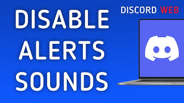 How To Disable Notifications Sounds On Discord Web On PC (New Update)