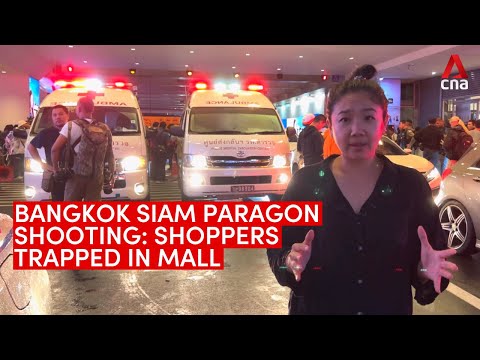 Hundreds trapped in Bangkok’s Siam Paragon mall during shooting