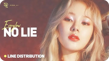EVERGLOW || NO LIE (Line Distribution) || 에버글로우