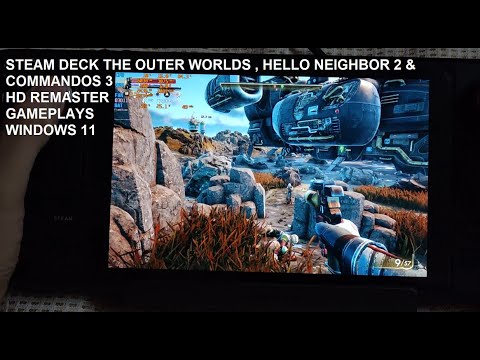 Steam Deck The Outer Worlds , Hello Neighbor 2 & Commandos 3 HD Remaster Gameplays Windows 11