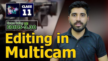 Editing in Multicam Mode for Edius 9.30 | Class 11 | Film Editing School
