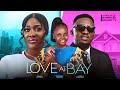 Love at bayd moviemercy johnson okojiesammylee adakirikiri2023 latest nigerian nollywood movie