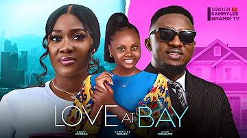 LOVE AT BAY(D MOVIE){MERCY JOHNSON OKOJIE,SAMMYLEE ADAKIRIKIRI-2023 LATEST NIGERIAN NOLLYWOOD MOVIE